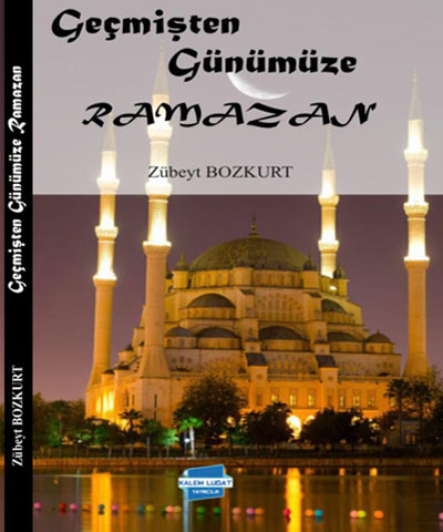 Geçmişten Günümüze Ramazan