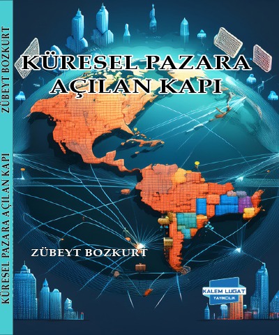 Küresel Pazara Aç?lan Kap? D?? Ticaret Rehberi
